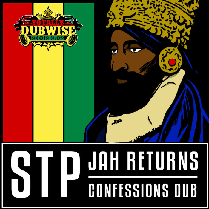 STP - Jah Returns/Confessions Dub