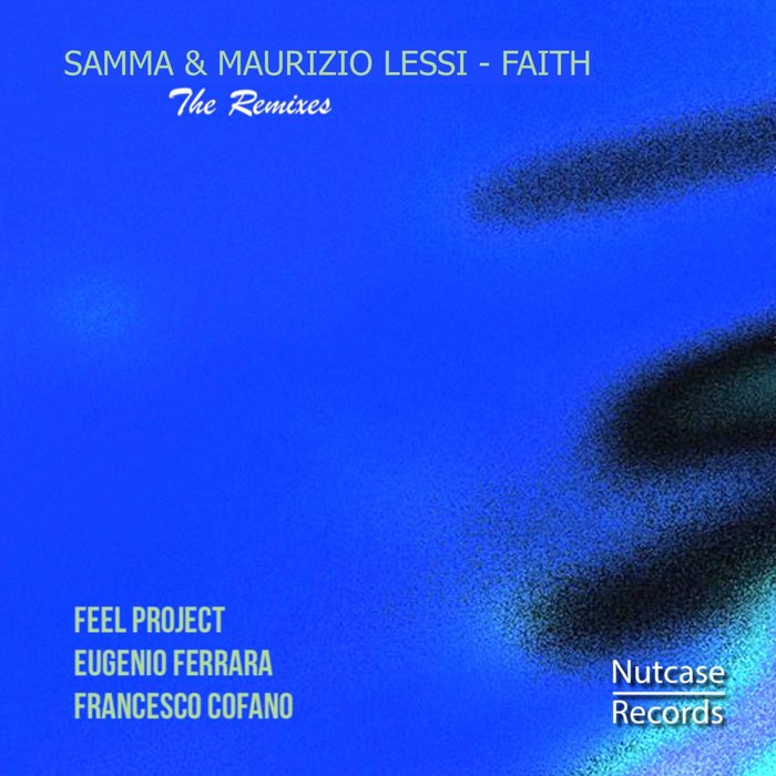SAMMA/MAURIZIO LESSI - Faith (The Remixes)