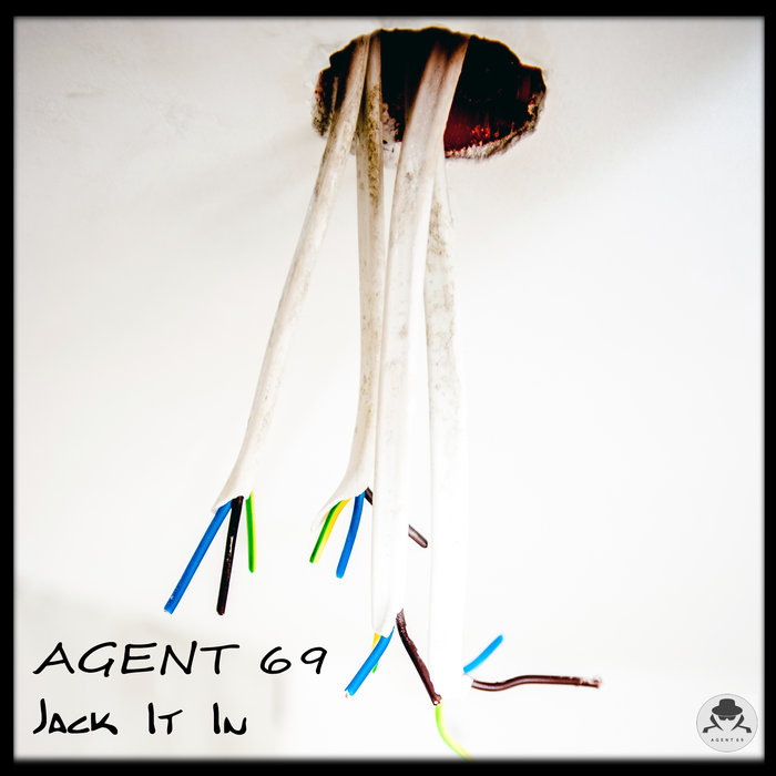 AGENT 69 - Jack It In