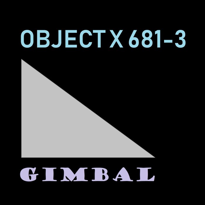 GIMBAL - Object X 681-3