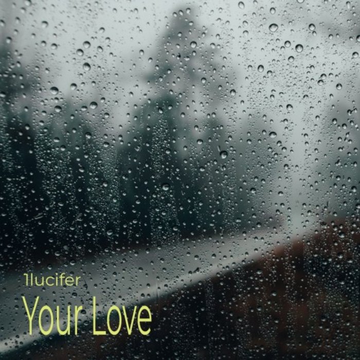 1LUCIFER - Your Love