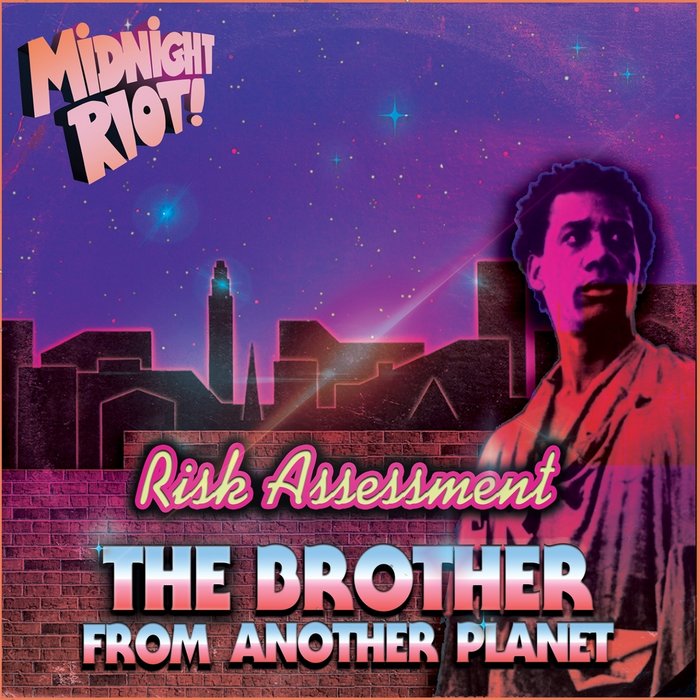 RISK ASSESSMENT - The Brother From Another Planet