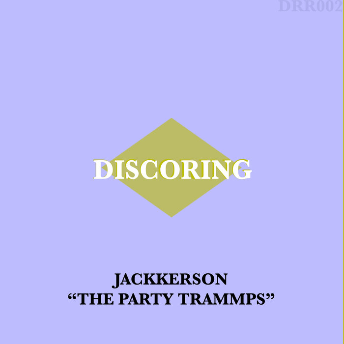 JACKKERSON - The Party Trammps
