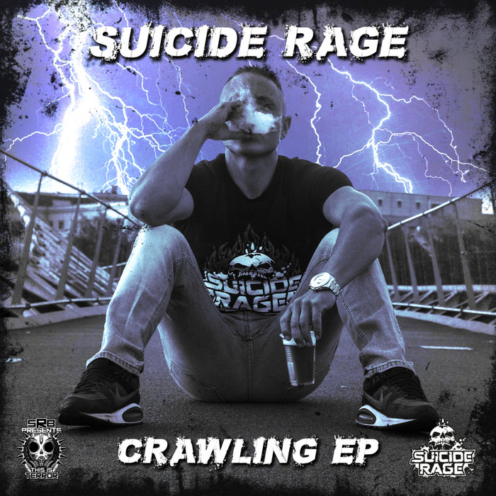 SUICIDE RAGE - Crawling