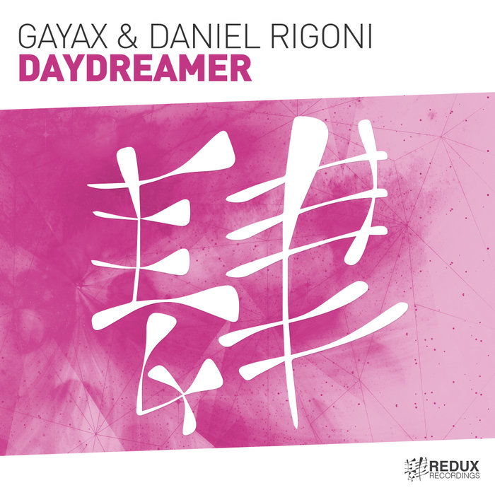 GAYAX & DANIEL RIGONI - Daydreamer