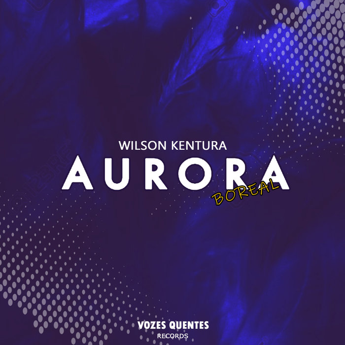 WILSON KENTURA - Aurora Boreal