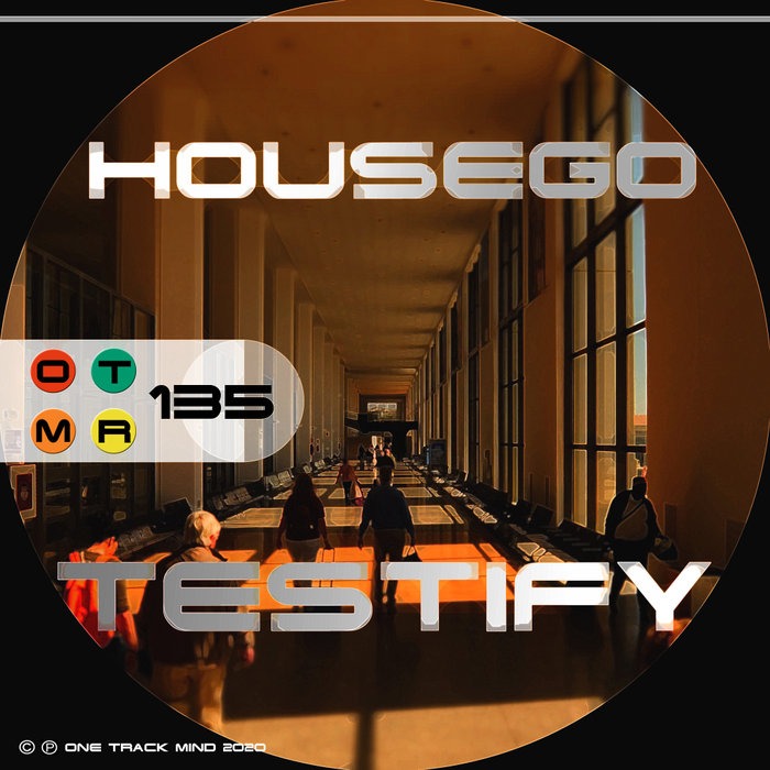 HOUSEGO - Testify