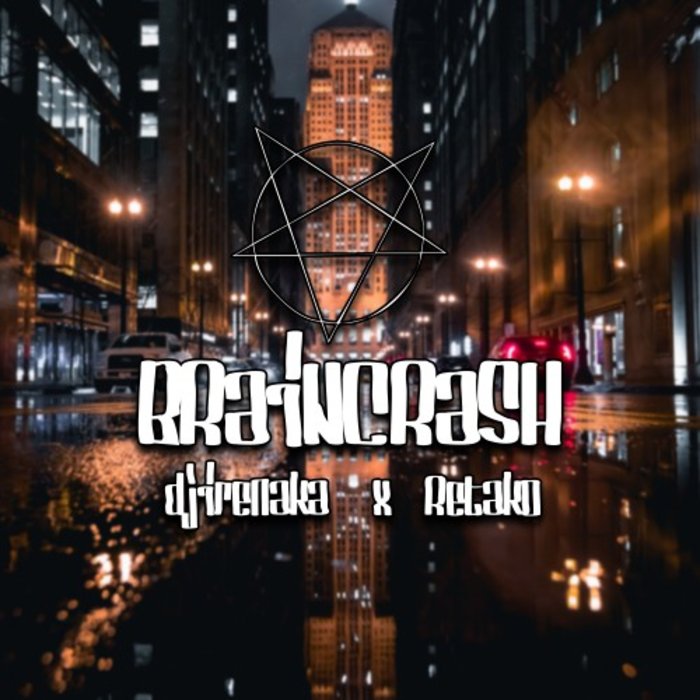 DJ IRENAKA & RETAKO - Braincrash