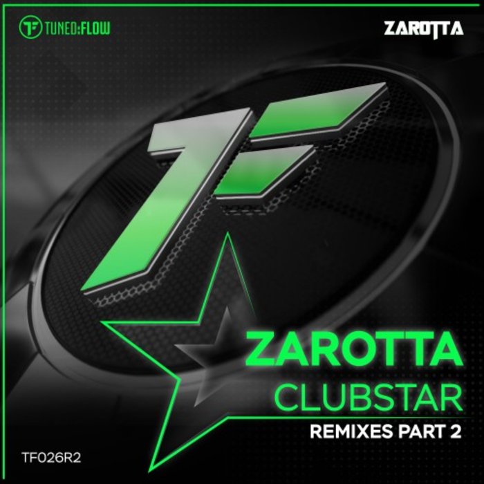 ZAROTTA - Clubstar (Remixes Pt 2)
