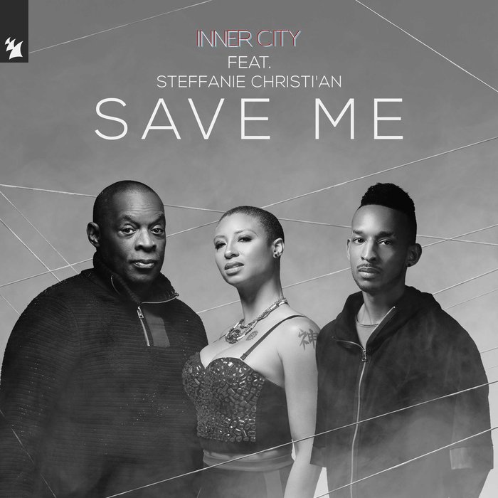 INNER CITY feat STEFFANIE CHRISTI'AN - Save Me (Extended Mix)