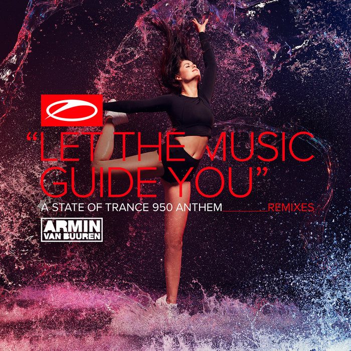 ARMIN VAN BUUREN - Let The Music Guide You (ASOT 950 Anthem)