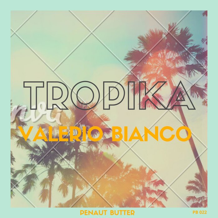 VALERIO BIANCO - Tropika