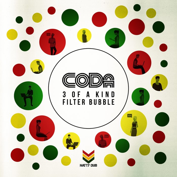 CODA - 3 Of A Kind/Filter Bubble