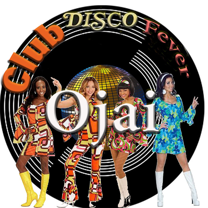OJAI - Club Disco Fever