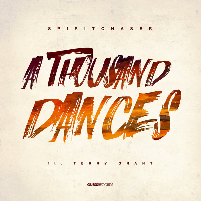 SPIRITCHASER feat TERRY GRANT - A Thousand Dances