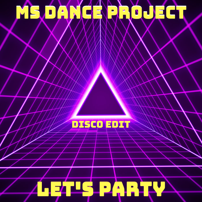 MS DANCE PROJECT - Let's Party