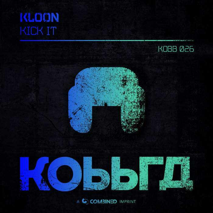 KLOON - Kick It