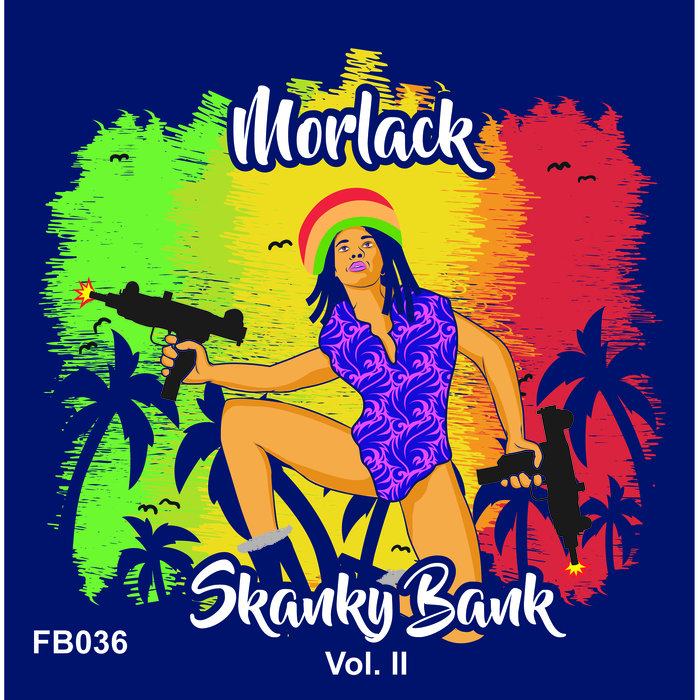 MORLACK - Skanky Bank Vol II