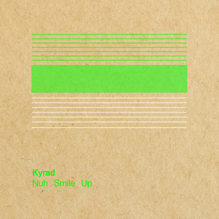 KYRAD - Nuh Smile Up