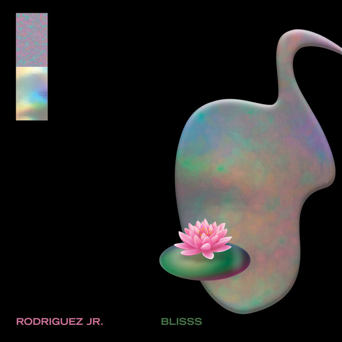 RODRIGUEZ JR - Blisss