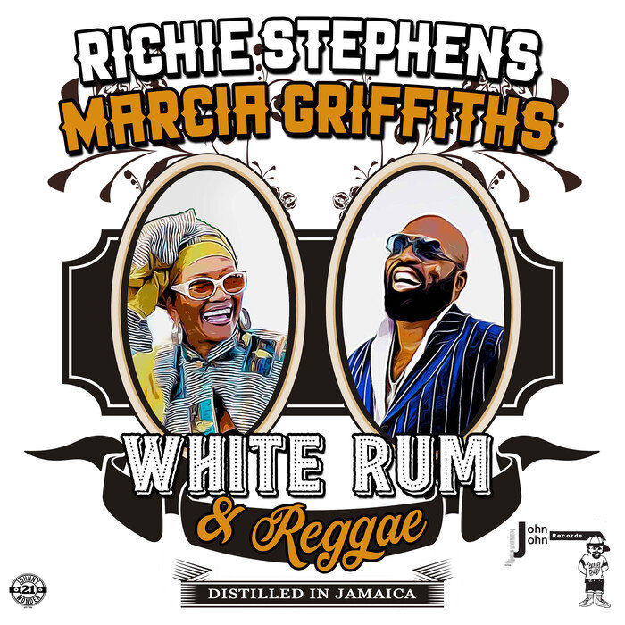 RICHIE STEPHENS/MARCIA GRIFFITHS - White Rum & Reggae