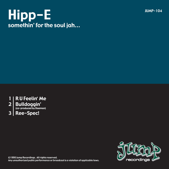 HIPP-E - Something For Tha Soul Jah...