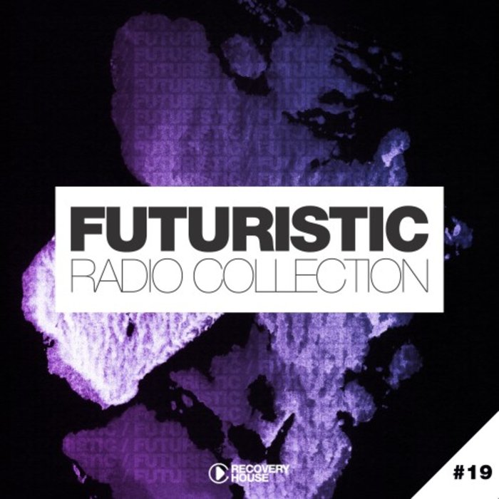 VARIOUS - Futuristic Radio Collection #19