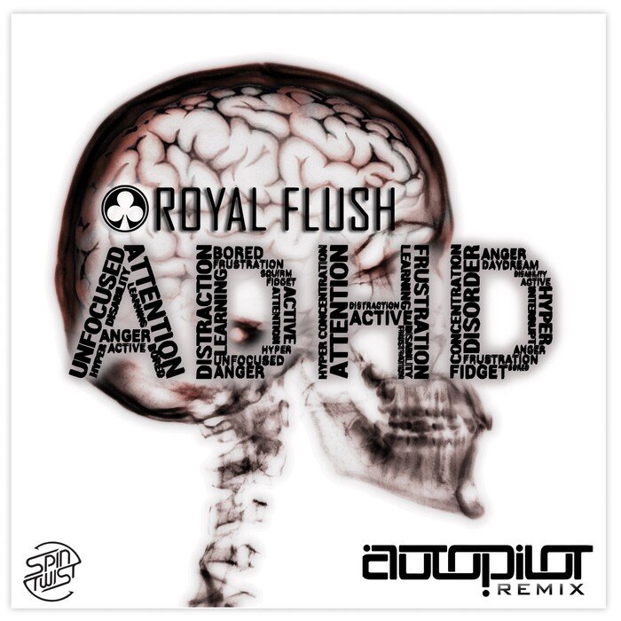 ROYAL FLUSH - ADHD (Autopilot Remix)