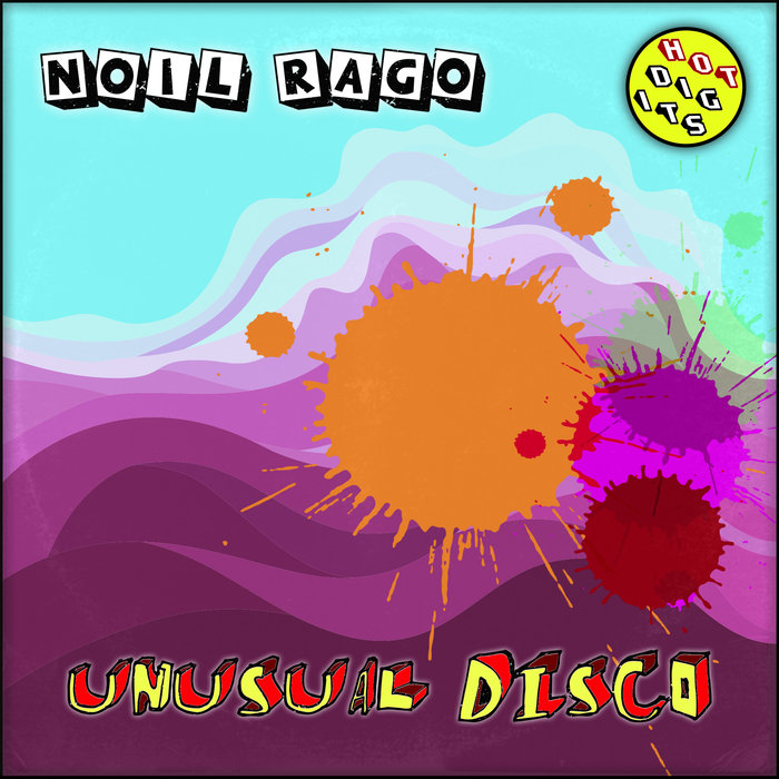 NOIL RAGO - Unusual Disco EP