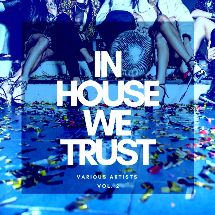 VARIOUS - In House We Trust Vol 2