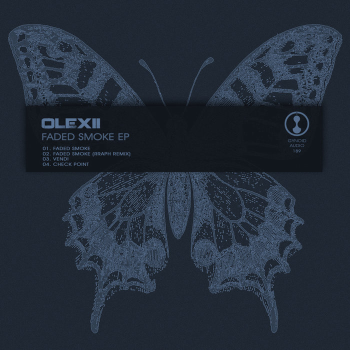 OLEXII - Faded Smoke EP