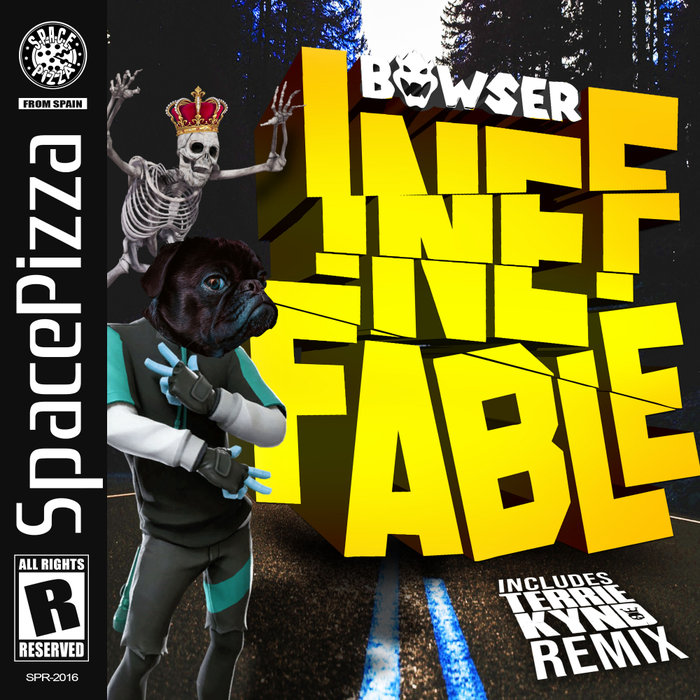 BOWSER - Ineffable