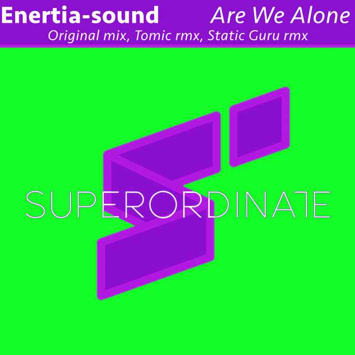 ENERTIA-SOUND - Are We Alone