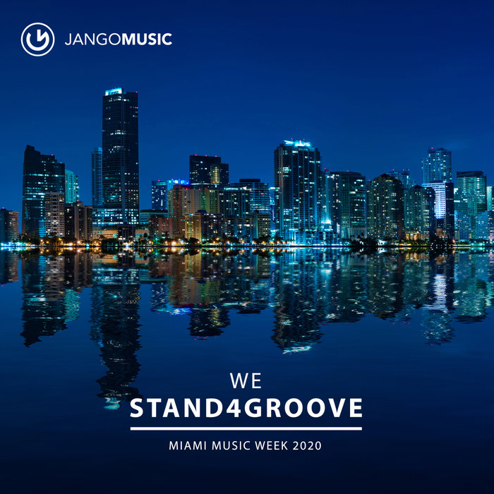 VARIOUS - We Stand 4 Groove - Miami Music Week 2020