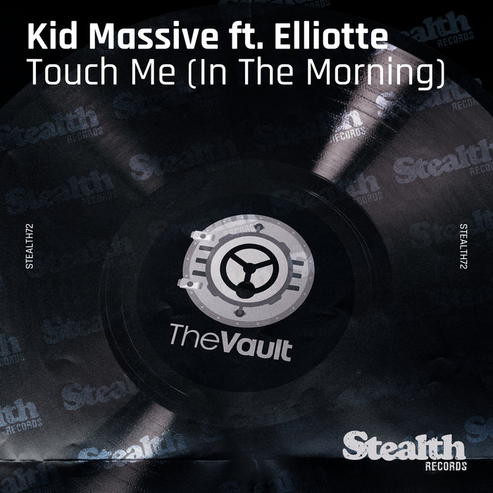 Kid Massive feat Elliotte Williams N'Dure - Touch Me (In The Morning)