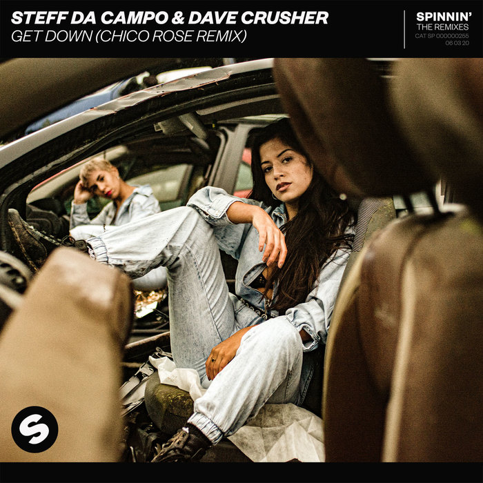 STEFF DA CAMPO/DAVE CRUSHER - Get Down (Chico Rose Remix)