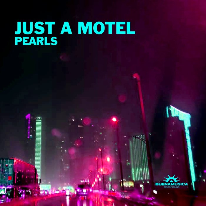 JUST A MOTEL - Pearls