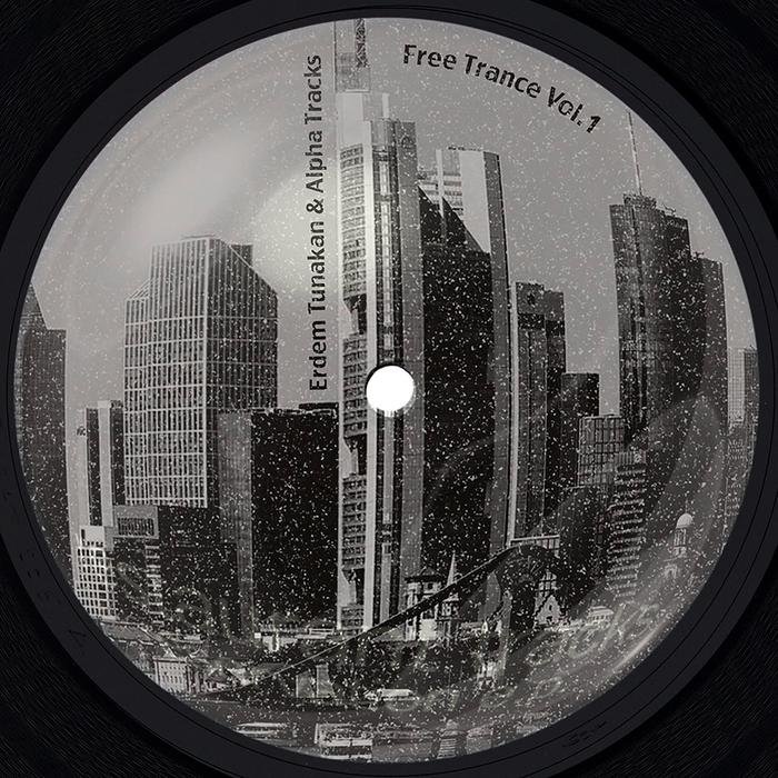 ERDEM TUNAKAN & ALPHA TRACKS - Free Trance Vol 1