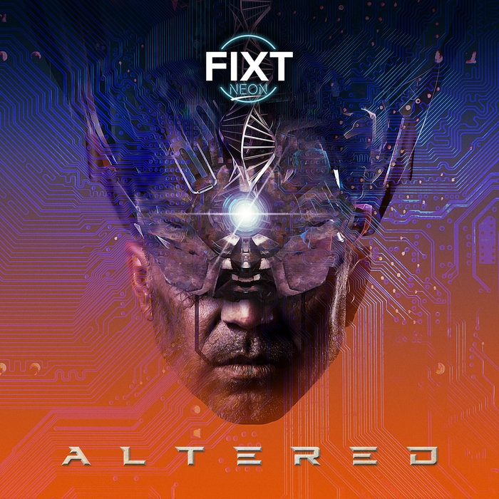 FiXT - FiXT Neon: Altered