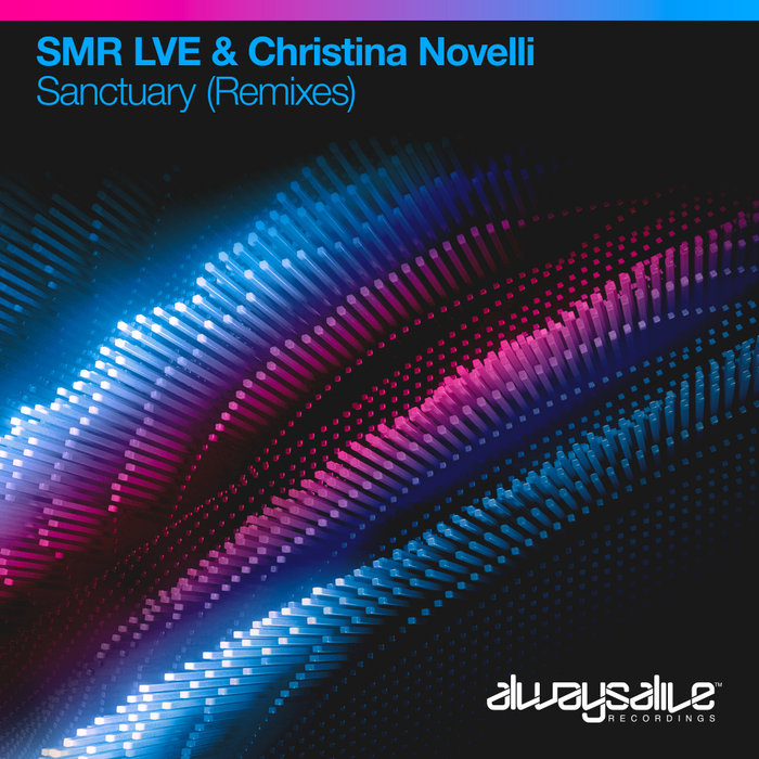 SMR LVE/CHRISTINA NOVELLI - Sanctuary (Remixes)