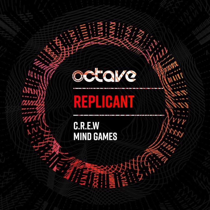REPLICANT - C.R.E.W/Mind Games