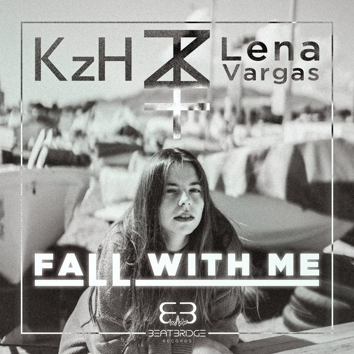 KZH feat LENA VARGAS - Fall With Me