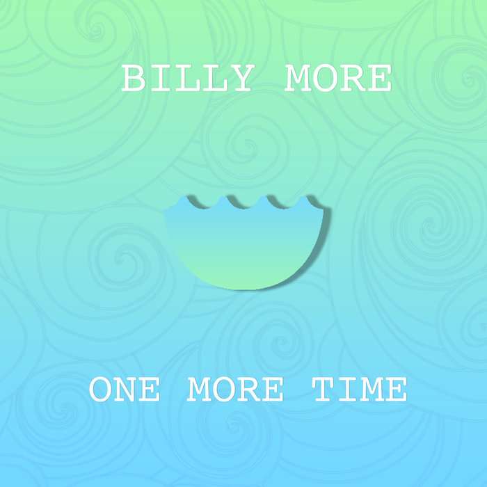 BILLY MORE - One More Time