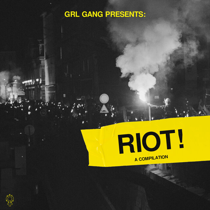 VARIOUS - Grl Gang Presents/Riot! (Explicit)