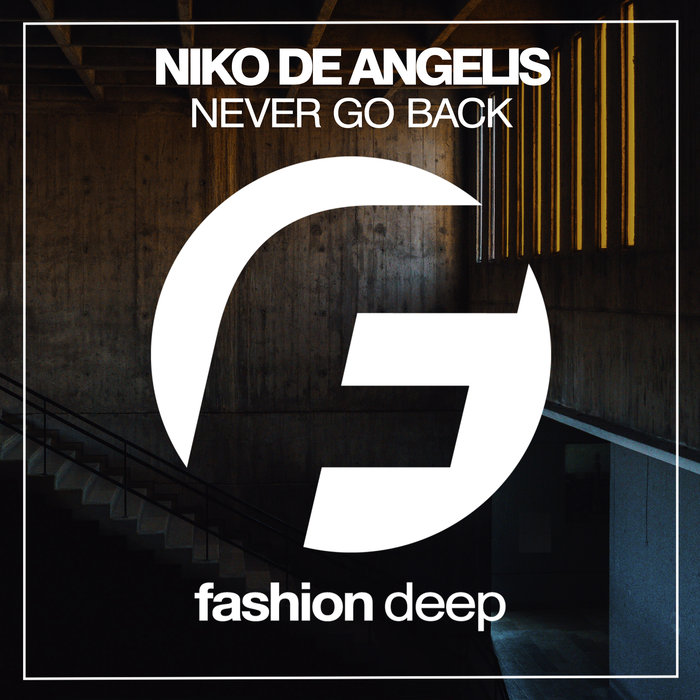 NIKO DE ANGELIS - Never Go Back (Brazilian Bass Mix)