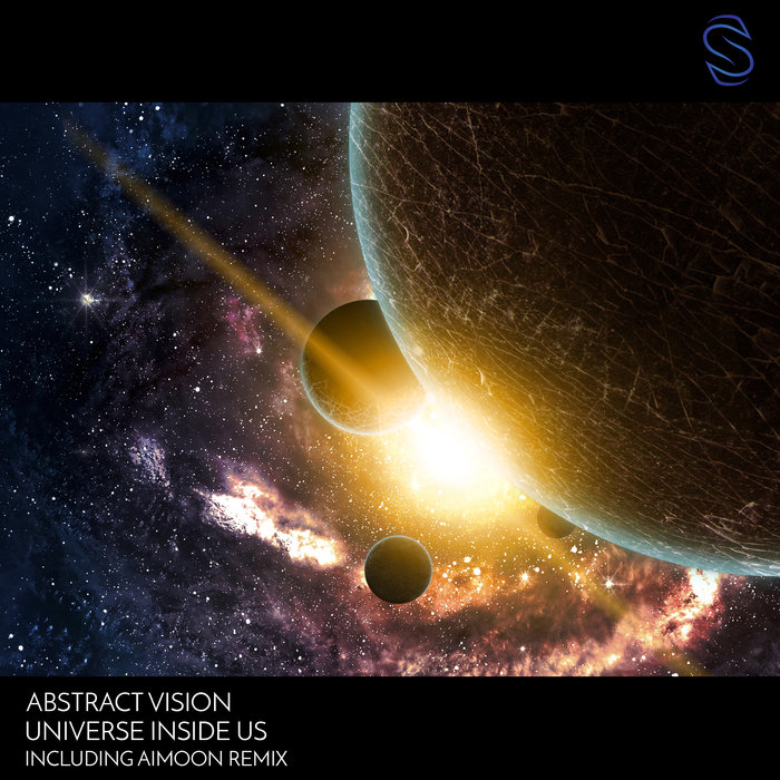 ABSTRACT VISION - Universe Inside Us