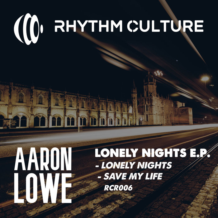 AARON LOWE - Lonely Nights EP
