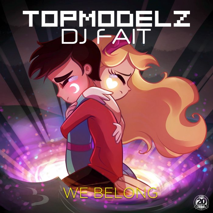 TOPMODELZ/DJ FAIT - We Belong