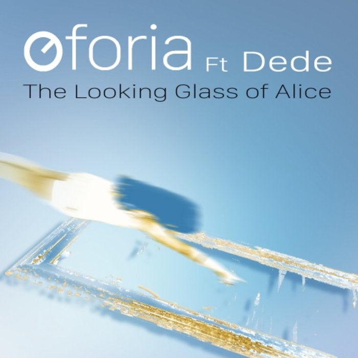 OFORIA - The Looking Glass Of Alice