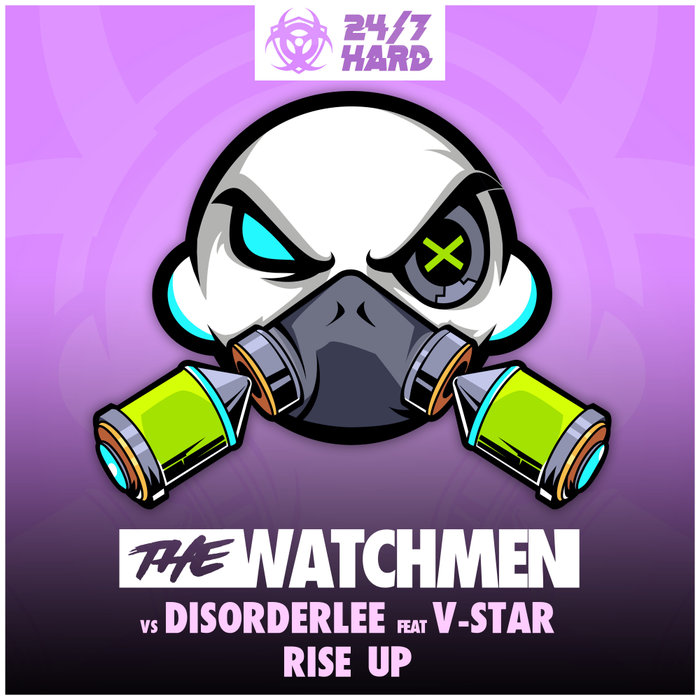 THE WATCHMEN vs DISORDERLEE feat V-STAR - Rise Up